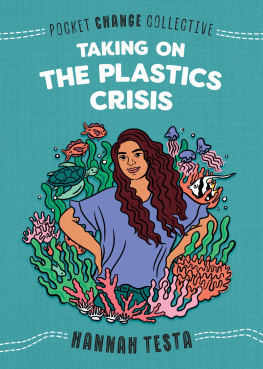 Hannah Testa - Taking on the Plastics Crisis