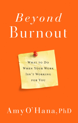 Amy OHana - Beyond Burnout: What to Do When Your Work Isnt Working for You