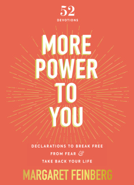 Margaret Feinberg More Power to You: Declarations to Break Free from Fear and Take Back Your Life