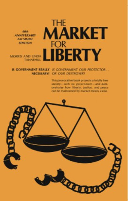 Morris and Linda Tannehill - The Market for Liberty