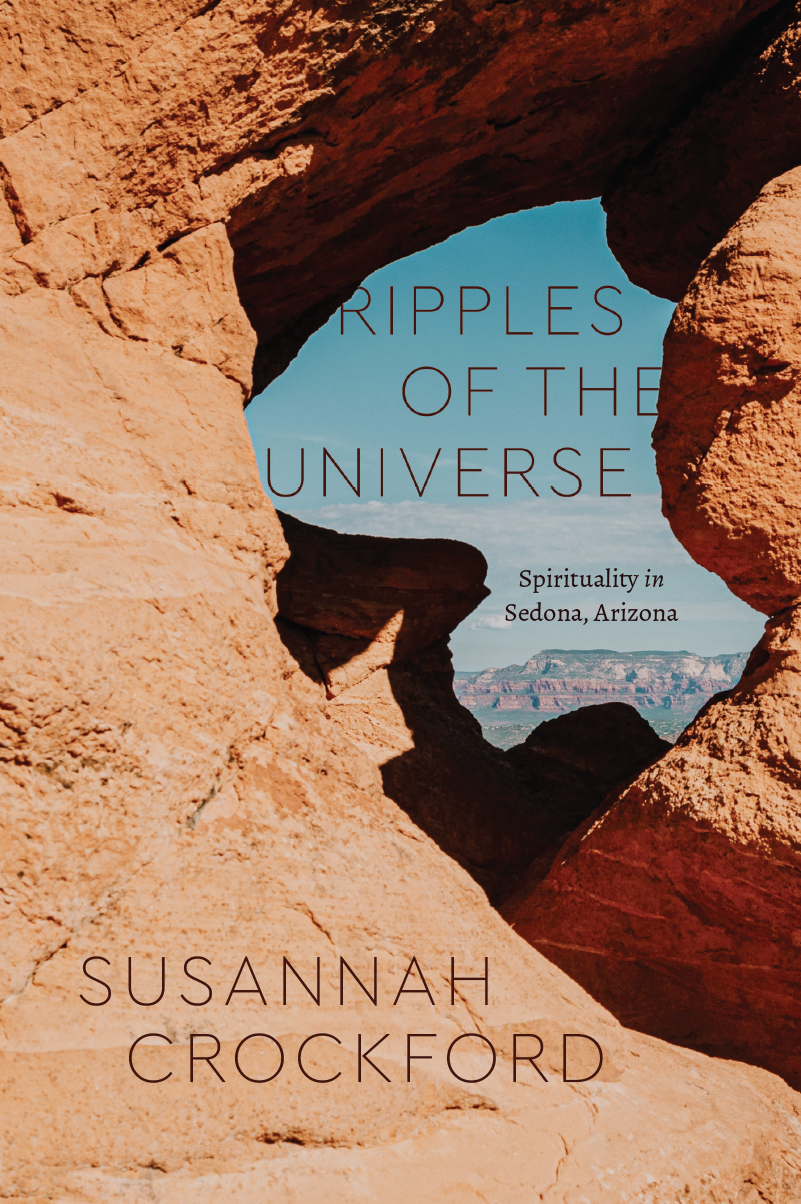 RIPPLES OF THE UNIVERSE EDITED BY Kathryn Lofton AND John Lardas Modern - photo 1