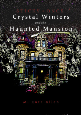 M. Kate Allen - Crystal Winters and the Haunted Mansion