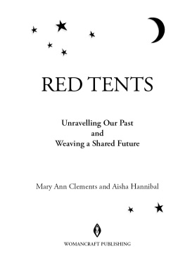 Mary Ann Clements - Red Tents: Unravelling our Past and Weaving a Shared Future