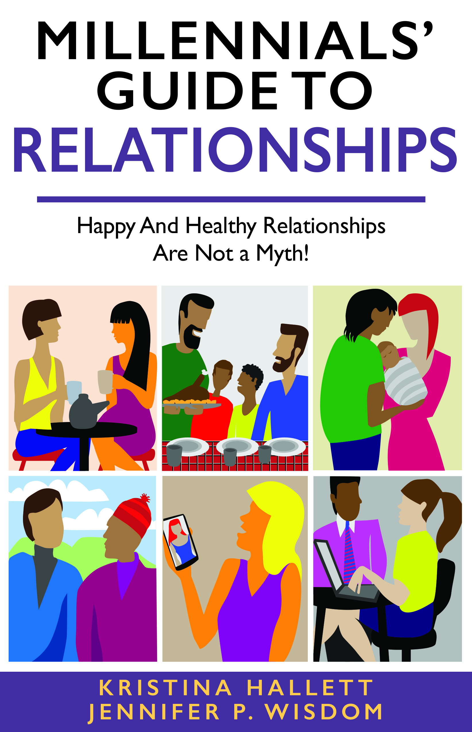 Advance Praise for Millennials Guide to Relationships Millennials Guide to - photo 1