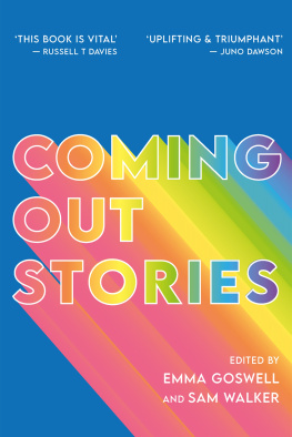 Emma Goswell - Coming Out Stories: Personal Experiences of Coming Out from Across the LGBTQ+ Spectrum