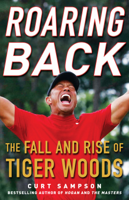 Curt Sampson - Roaring Back: The Fall and Rise of Tiger Woods