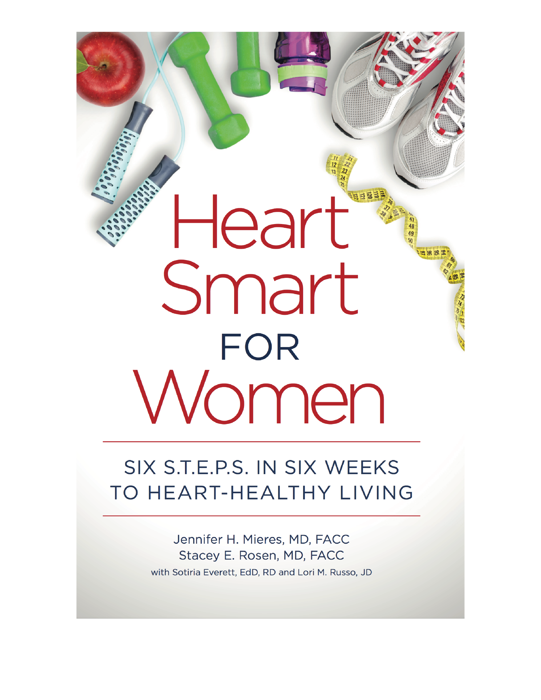 What People Are Saying About Heart Smart for Women We have been advocates for - photo 1