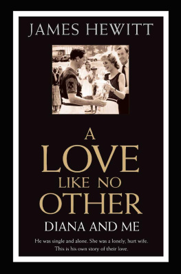 James Hewitt - A Love Like No Other--Diana and Me: Diana and Me