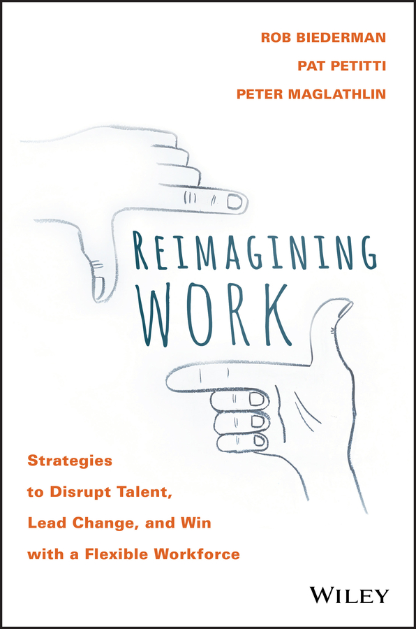 Table of Contents Guide Pages REIMAGINING WORK Strategies to Disrupt Talent - photo 1