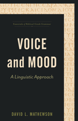 David L. Mathewson Voice and Mood: A Linguistic Approach