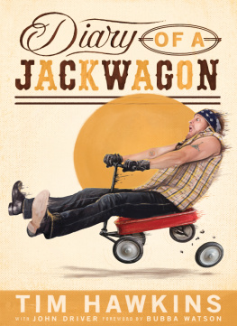 Tim Hawkins - Diary of a Jackwagon