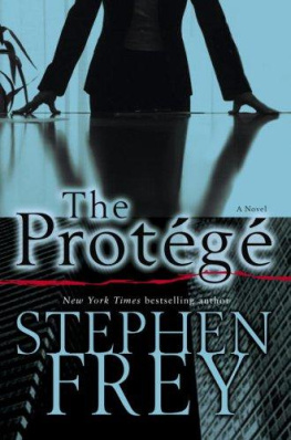 Stephen W. Frey The Protégé