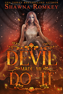 Shawna Romkey - The Devil Made Me Do It