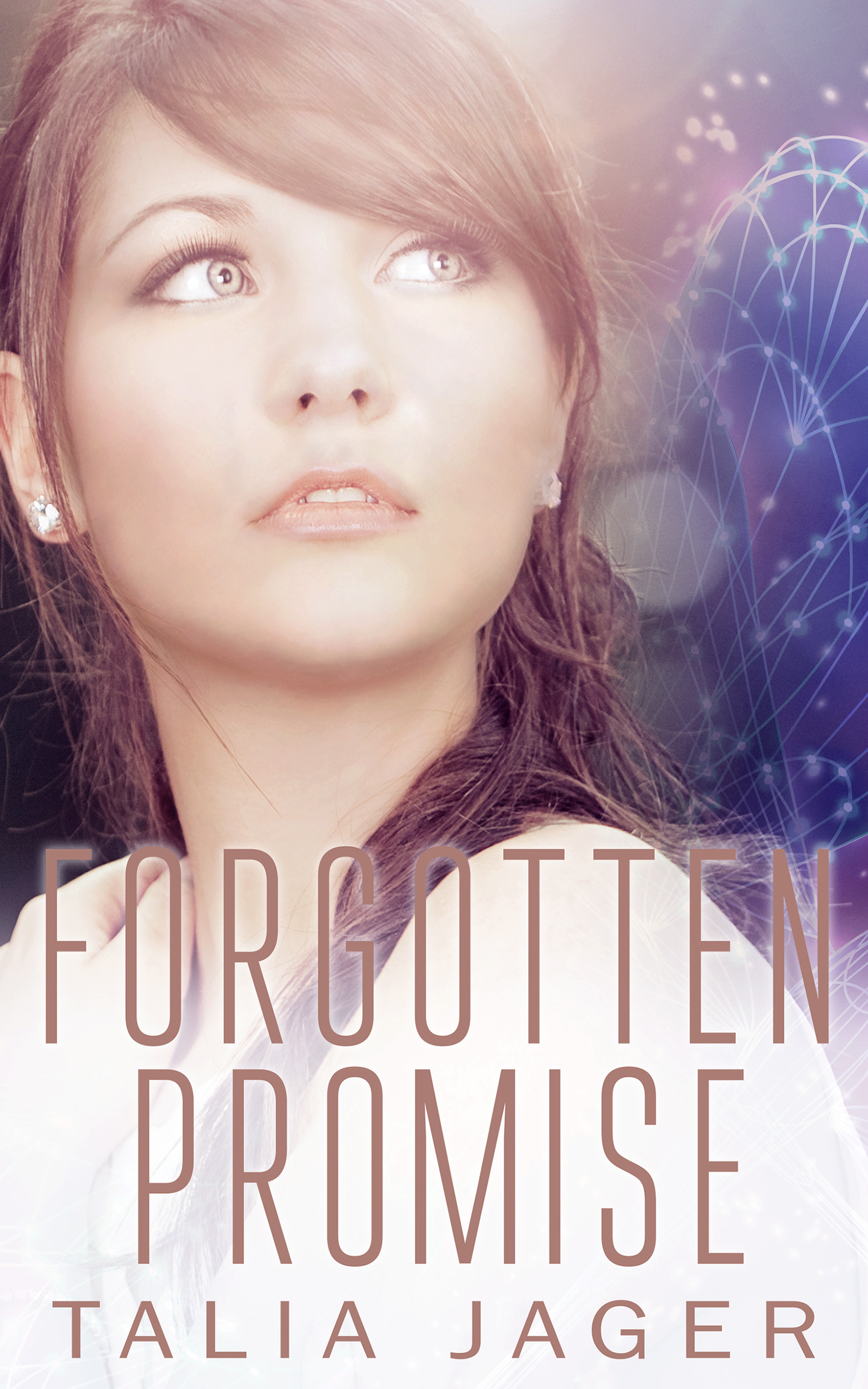 Forgotten Promise A Between Worlds Novel Book 4 Talia Jager Forgotten - photo 1