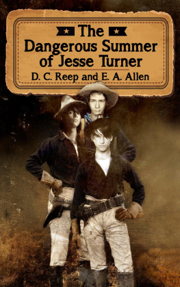 Diana Reep - The Dangerous Summer of Jesse Turner