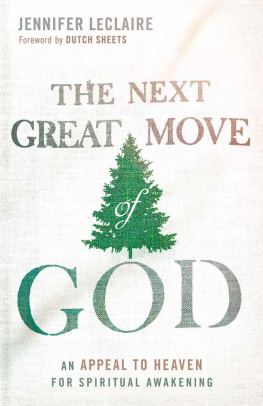 Jennifer LeClaire The Next Great Move of God: An Appeal to Heaven for Spiritual Awakening