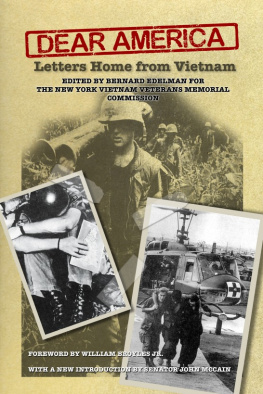 edited by Bernard Edelman for The New York Vietnam Veterans - Dear America: Letters Home from Vietnam