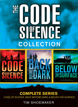 Tim Shoemaker - The Code of Silence Collection: Complete Series