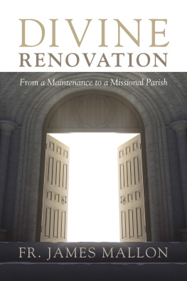 Fr. James Mallon - Divine Renovation: From a Maintenance to a Missional Parish