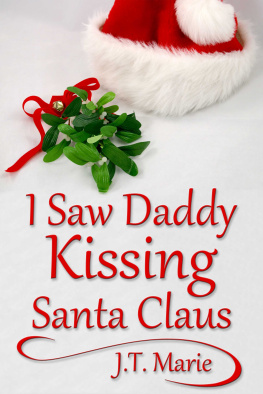 J.T. Marie - I Saw Daddy Kissing Santa Claus