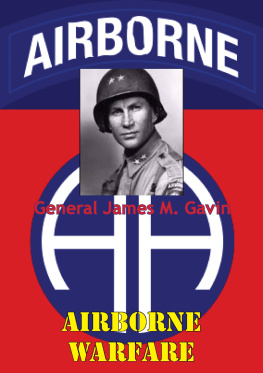 General James Maurice Gavin - Airborne Warfare