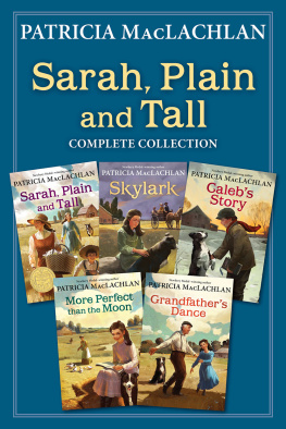 Patricia MacLachlan Sarah, Plain and Tall Complete Collection