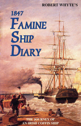 Patrick Conroy - Robert Whytes Irish Famine Ship Diary 1847