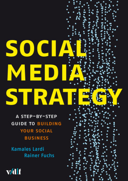 Kamales Lardi - Social Media Strategy: A Step-by-step Guide to Building Your Social Business