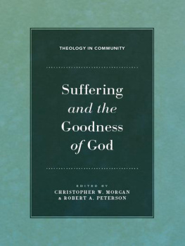 Christopher W. Morgan - Suffering and the Goodness of God