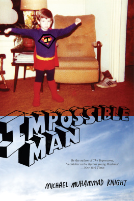 Michael Muhammad Knight - Impossible Man