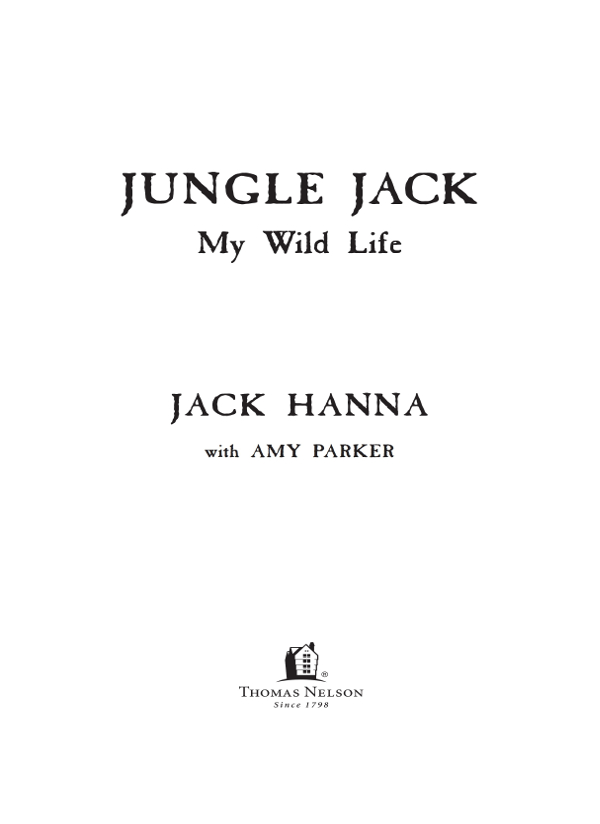 2008 by Jack Hanna All rights reserved No portion of this book may be - photo 3