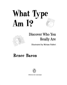 Renee Baron - What Type Am I?: The Myers-Brigg Type Indication Made Easy
