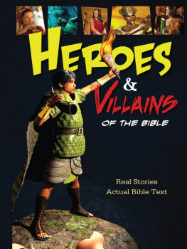 Thomas Nelson Heroes and Villains of the Bible