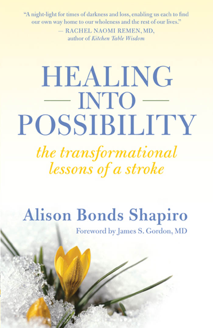 Praise for Healing into Possibility Healing into Possibility reminded me that - photo 1
