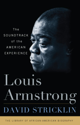 David Stricklin Louis Armstrong: The Soundtrack of the American Experience