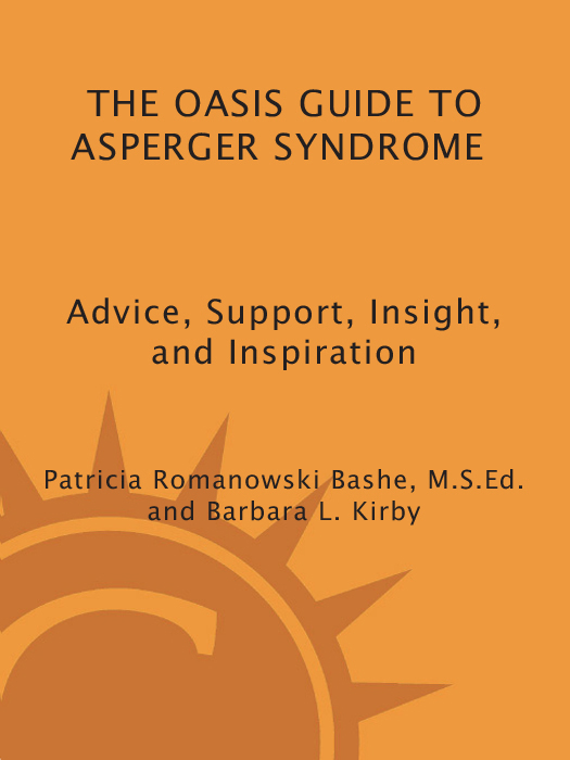 More Praise for THE OASIS GUIDE TO ASPERGER SYNDROME The complexities and - photo 1