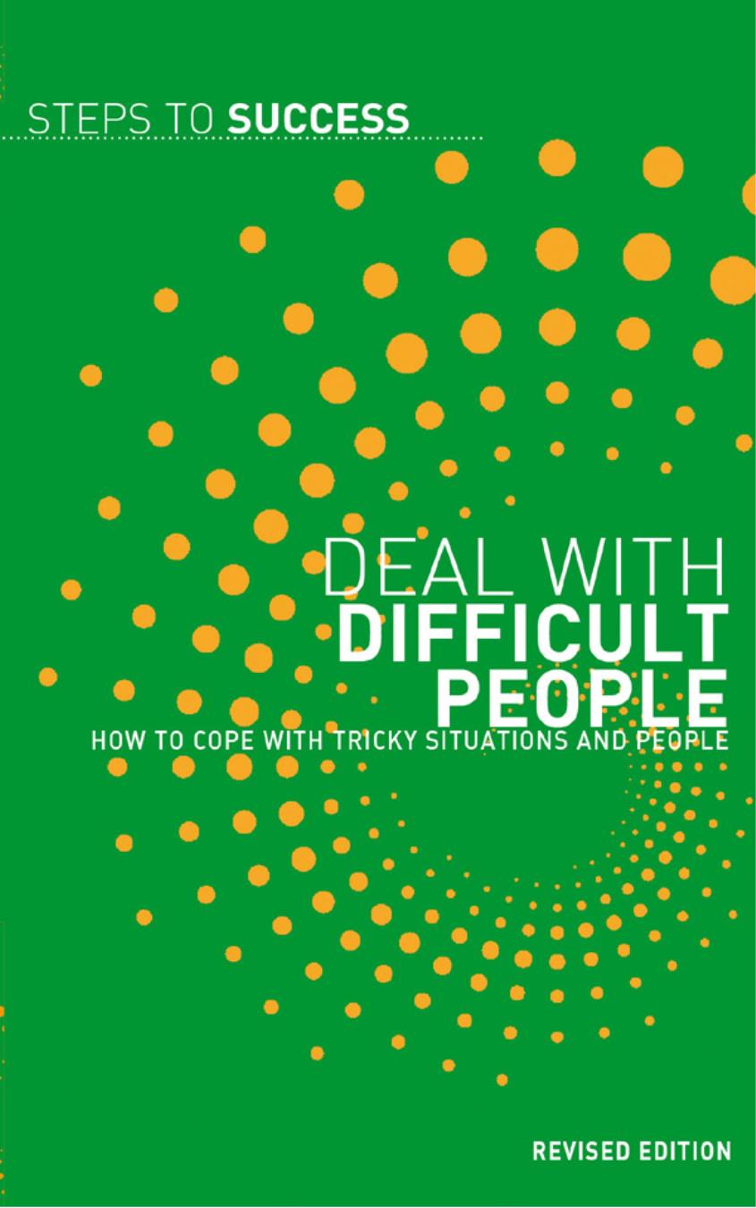 Deal with Difficult People How to Cope with Tricky Situations and People - image 1