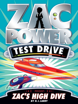 H.I. Larry - Zac Power Test Drive #15: Zacs High Dive