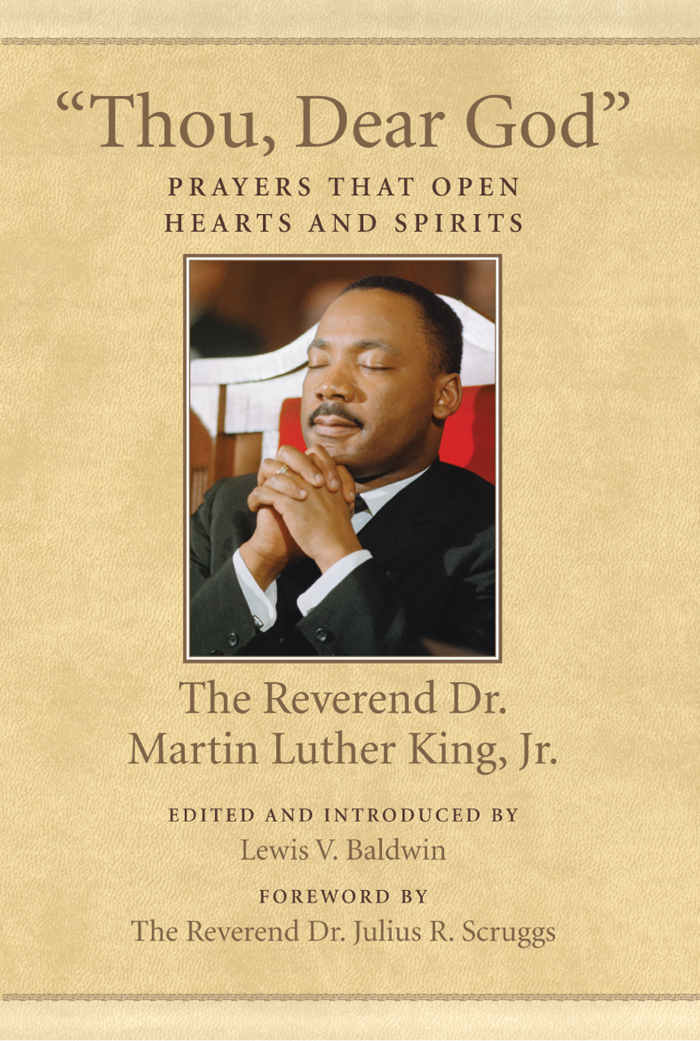 Thou Dear God PRAYERS THAT OPEN HEARTS AND SPIRITS The Reverend Dr Martin - photo 1