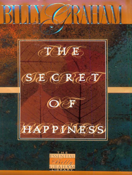 Billy Graham The Secret of Happiness