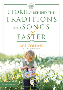 Ace Collins - Stories Behind the Traditions and Songs of Easter