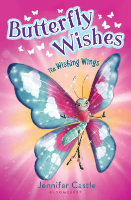 Jennifer Castle - Butterfly Wishes 1: The Wishing Wings