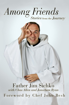 Jim Sichko - Among Friends: Stories from the Journey