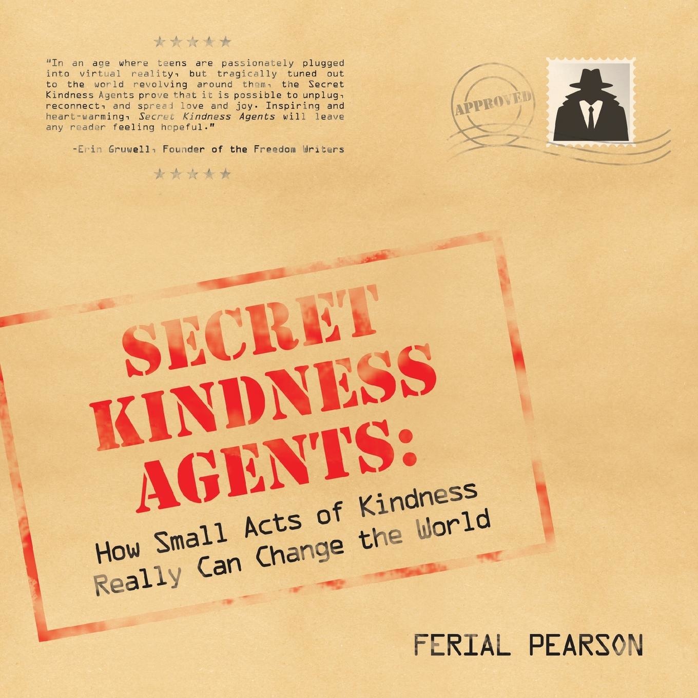 SECRET KINDNESS AGENTS How Small Acts of Kindness Really Can Change the World - photo 1