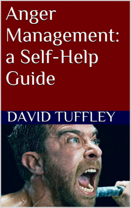 David Tuffley - Anger Management: a Self-Help Guide