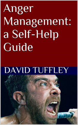 David Tuffley Anger Management: a Self-Help Guide