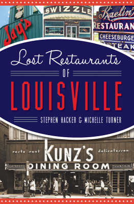 Stephen Hacker - Lost Restaurants of Louisville