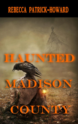 Rebecca Patrick-Howard - Haunted Madison County