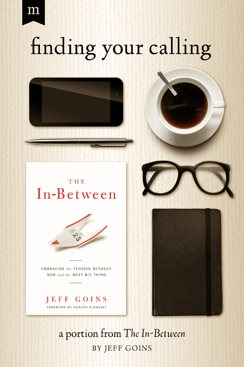 The following content is taken from The In-Between by Jeff Goins If you own - photo 1