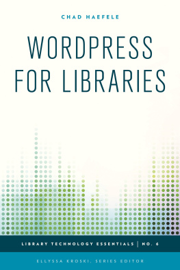Chad Haefele - WordPress for Libraries